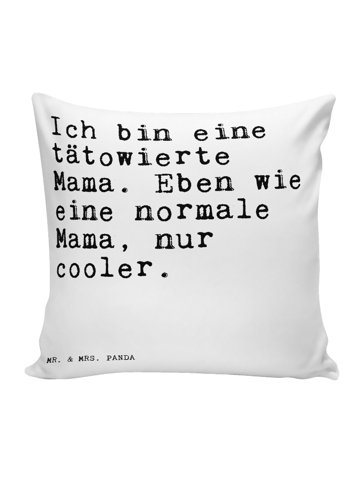 Zierkissen Ich bin eine tätowierte... mit Spruch in Weiß