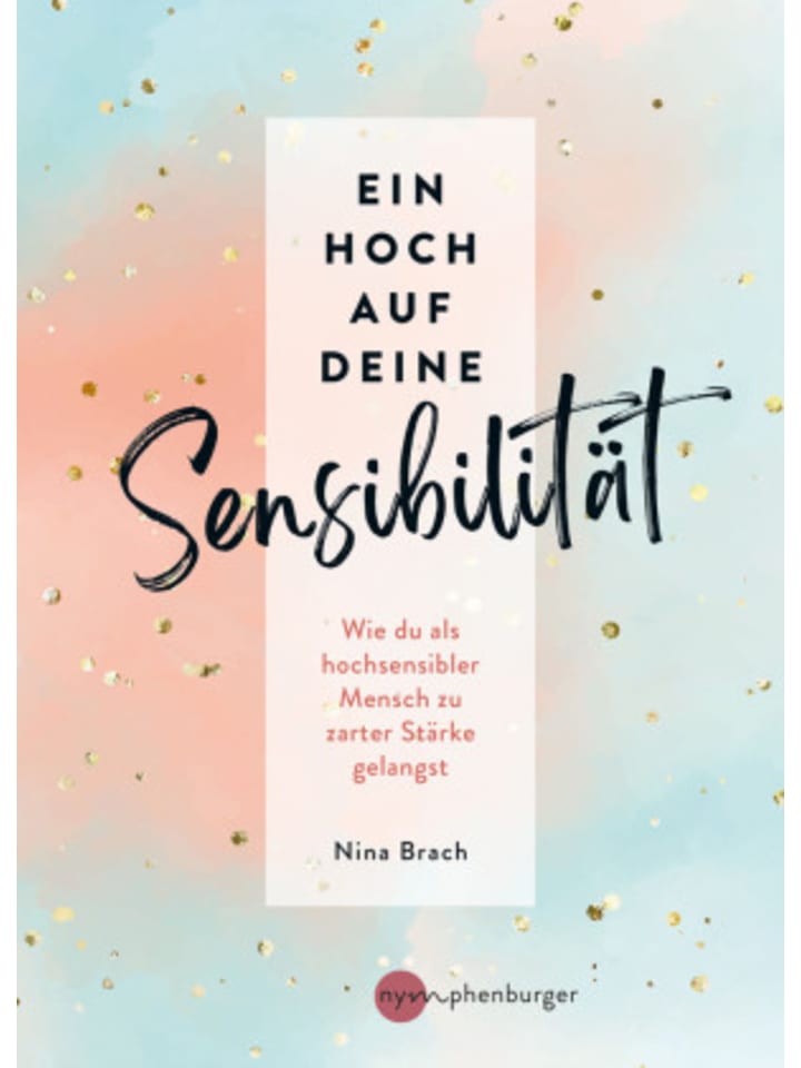 Buch - Ein Hoch auf deine Sensibilität