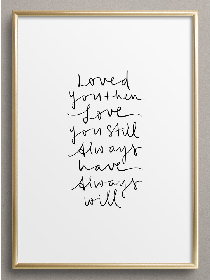 Poster / Kunstdruck "Loved you then" I Ohne Rahmen