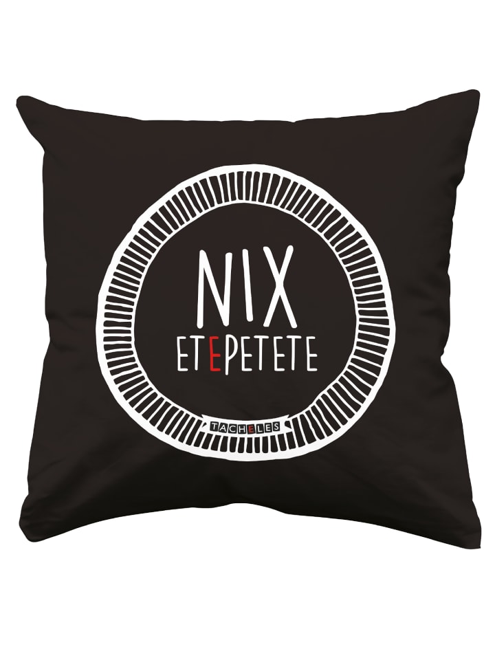 Tacheles Kissen - Nix etepetete 30 x 30cm in Mehrfarbig