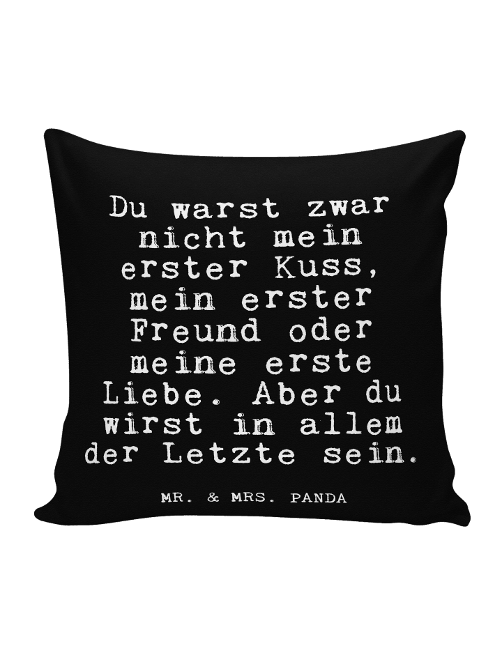 Kopfkissen Du warst zwar nicht... mit Spruch in Schwarz