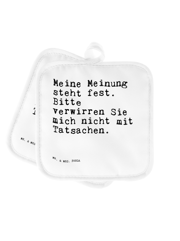 Potholder Meine Meinung steht fest.... mit Spruch in Weiß