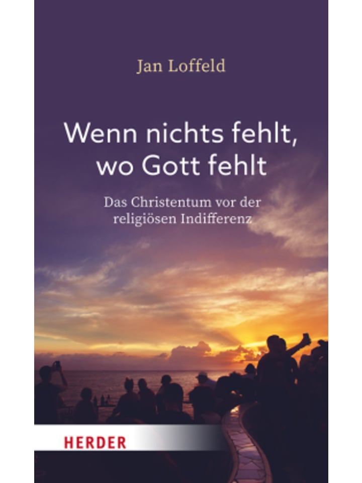 Buch - Wenn nichts fehlt, wo Gott fehlt