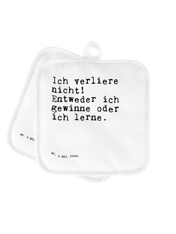 Topflappen Ich verliere nicht! Entweder... mit ... in Weiß
