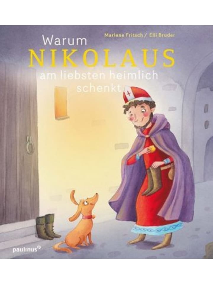Buch - Warum Nikolaus am liebsten heimlich schenkt