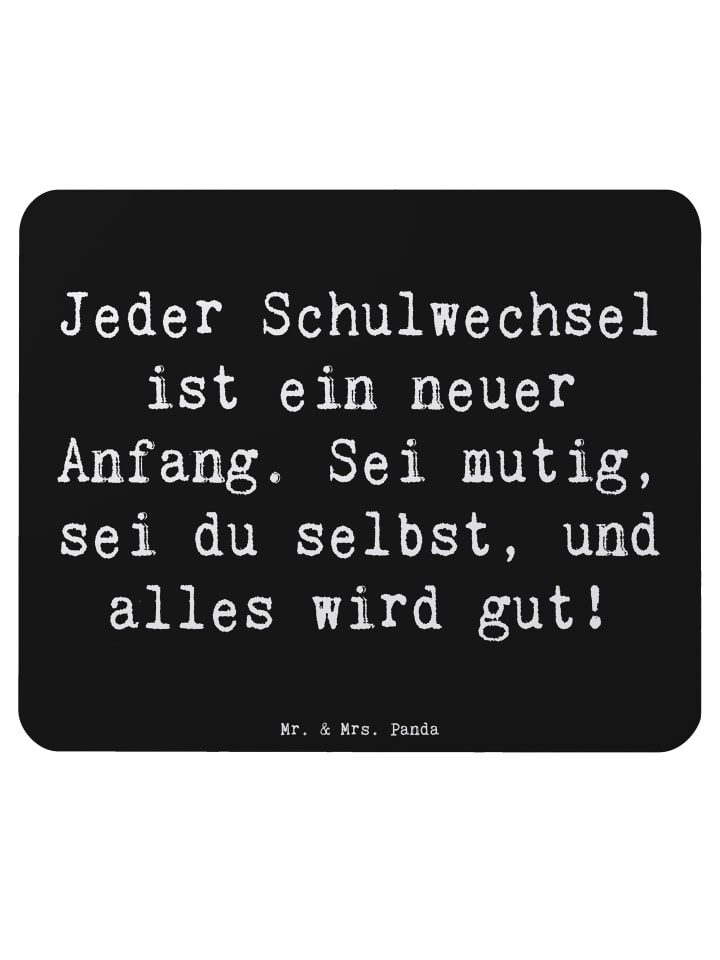 Mouse-Pad Spruch Einen Schulwechsel bewältigen ... in Schwarz