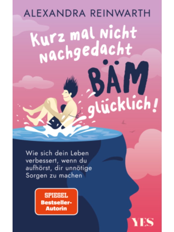 Buch - Kurz mal nicht nachgedacht - bäm - glücklich!