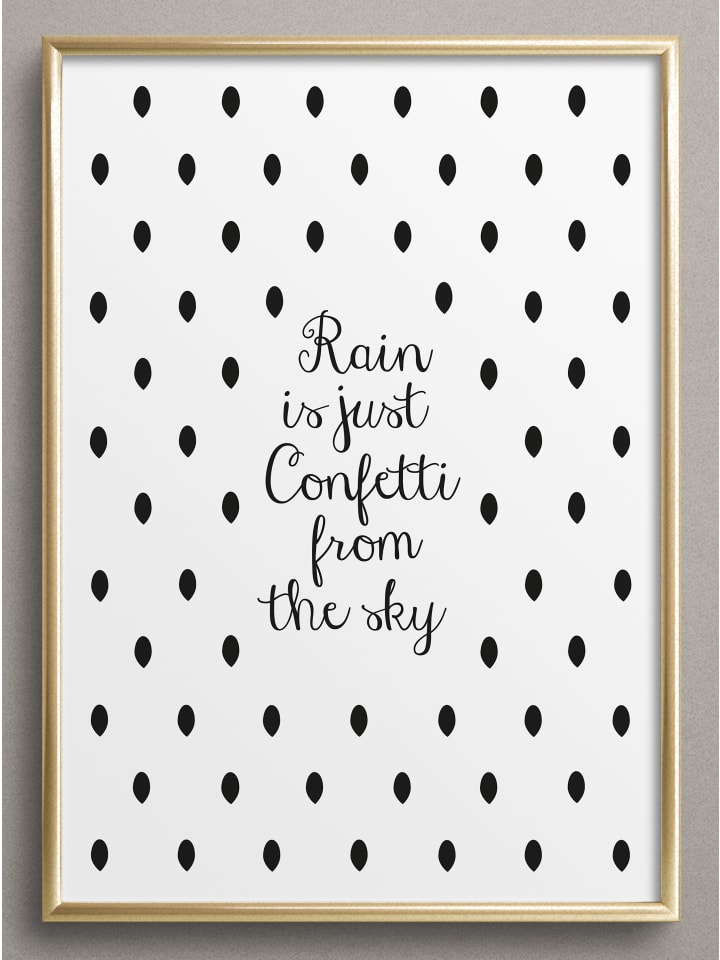 Poster / Kunstdruck "Rain is just confetti from the sky“ I Ohne Rahmen