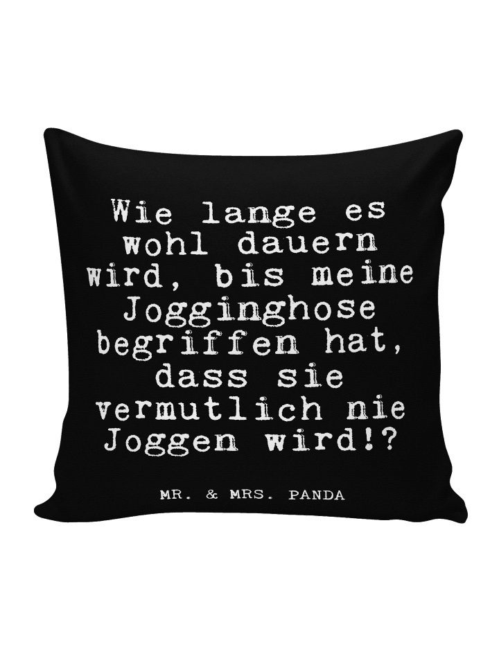 Sofakissen Wie lange es wohl... mit Spruch in Schwarz