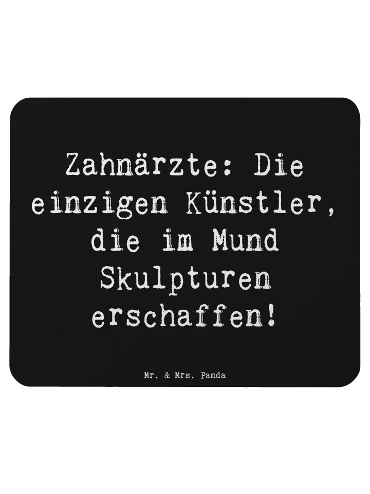 Mouse-Pad Spruch Zahnarzt Künstler mit Spruch in Schwarz