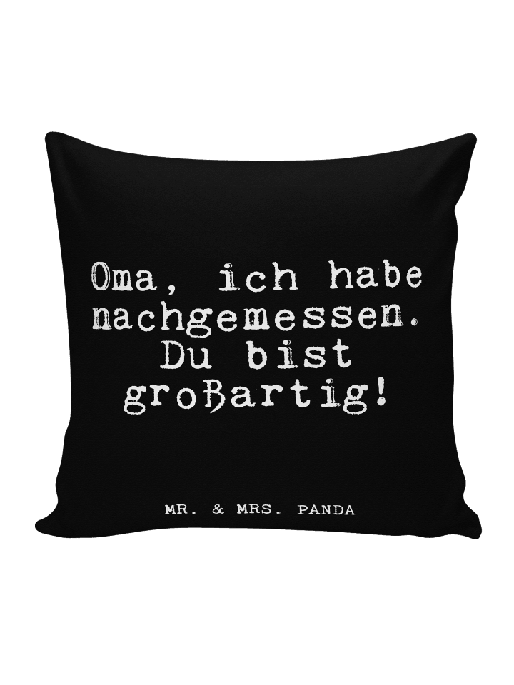Kissen Oma, ich habe nachgemessen.... mit Spruch in Schwarz