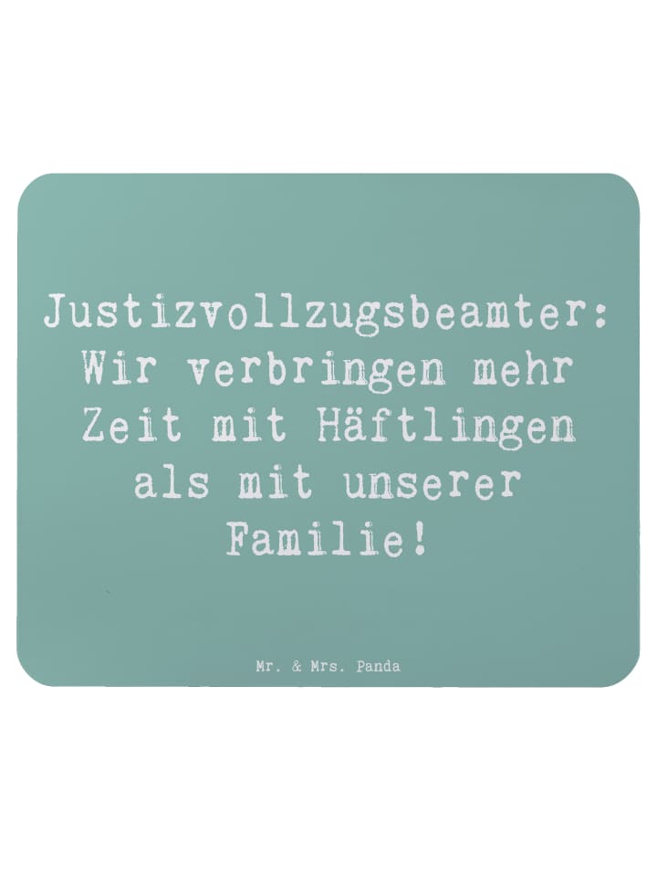 Maus Pad Spruch Justizvollzugsbeamte Zeit mit S... in Meeresbrise