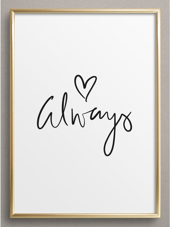 Poster / Kunstdruck "Always" I Ohne Rahmen