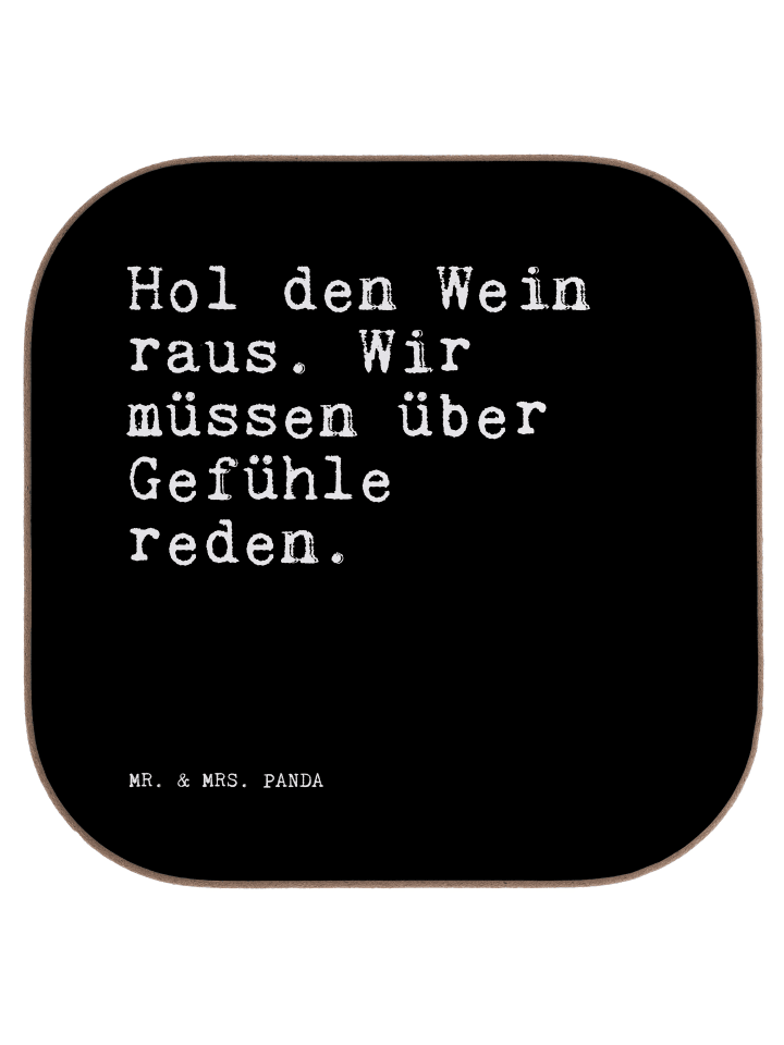 Untersetzer Hol den Wein raus.... mit Spruch in Schwarz