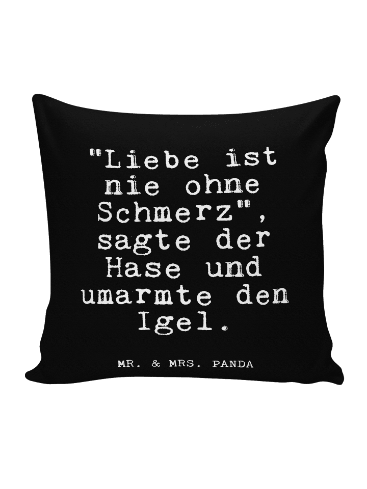 Deko Kissen "Liebe ist nie ohne... mit Spruch in Schwarz
