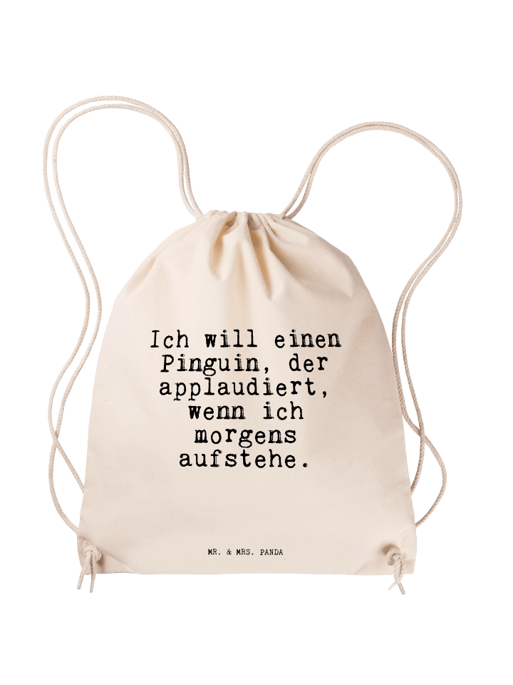 Gym Bag Ich will einen Pinguin,... mit Spruch in Creme