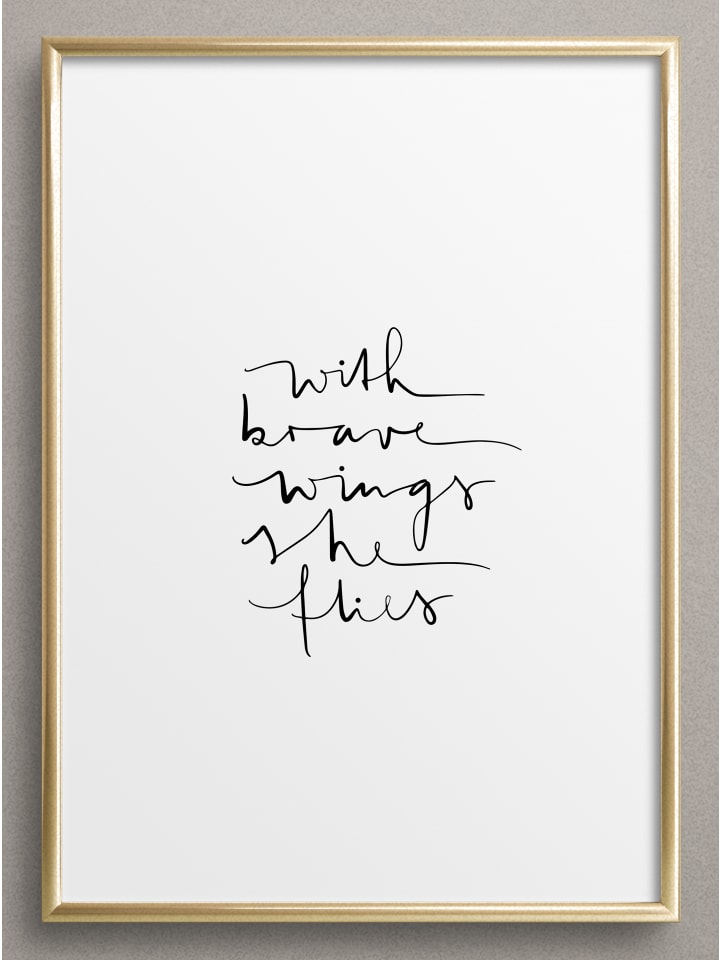 Poster / Kunstdruck "With brave wings she flies" I Ohne Rahmen