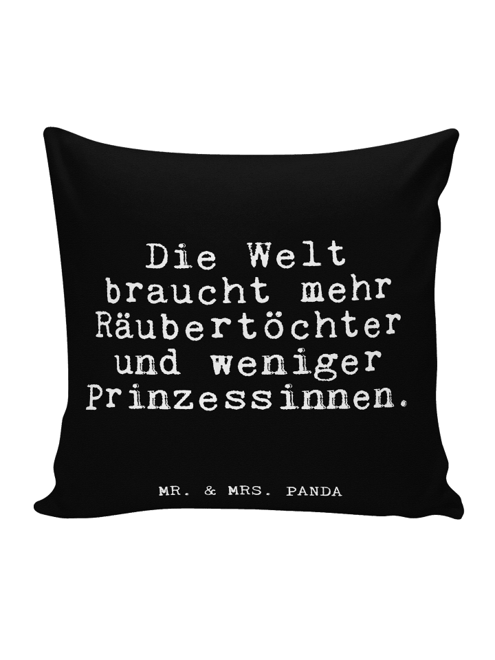 Deko Kissen Die Welt braucht mehr... mit Spruch in Schwarz