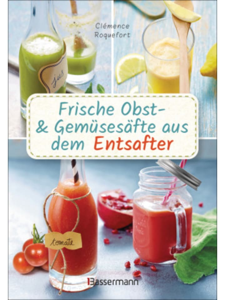 Buch - Obst- und Gemüsesäfte aus dem Entsafter. 111 Rezepte für
