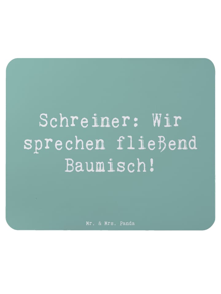 Maus Pad Spruch Schreiner Baumisch mit Spruch in Meeresbrise