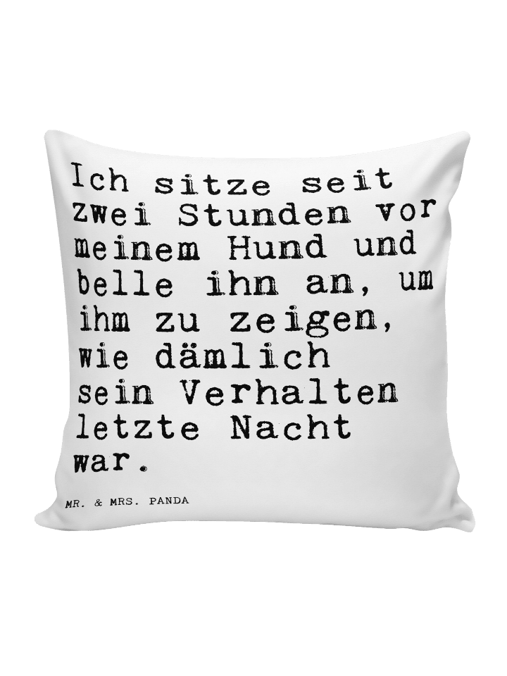 Kissen Ich sitze seit zwei... mit Spruch in Weiß