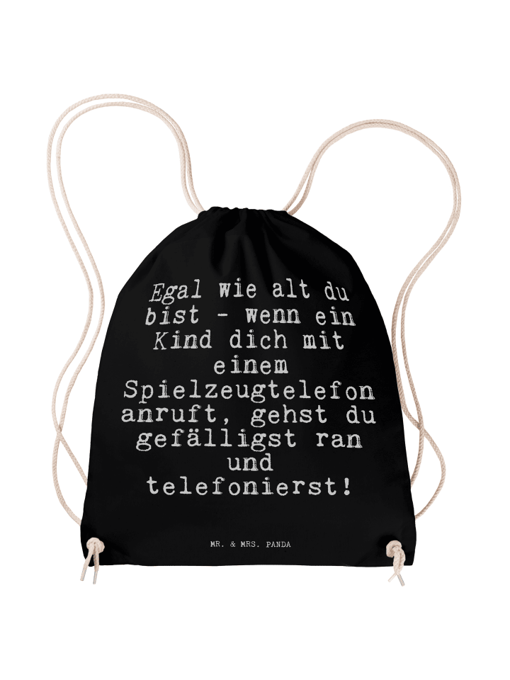 Beutel Egal wie alt du... mit Spruch in Schwarz