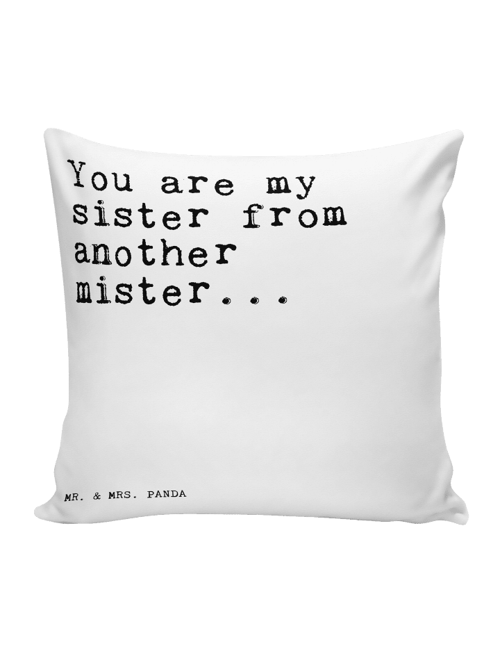 Deko Kissen You are my sister... mit Spruch in Weiß