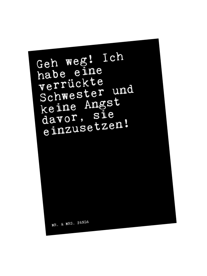 Grußkarte Geh weg! Ich habe... mit Spruch in Schwarz
