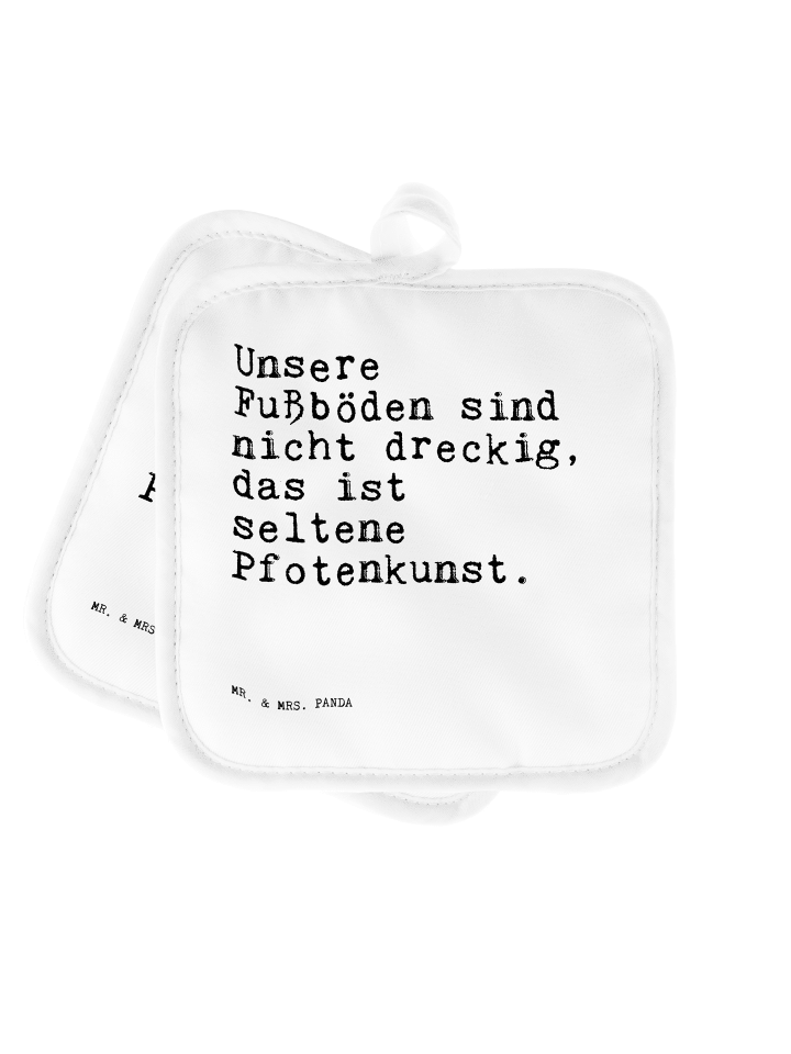 Potholder Unsere Fußböden sind nicht... mit Spruch in Weiß