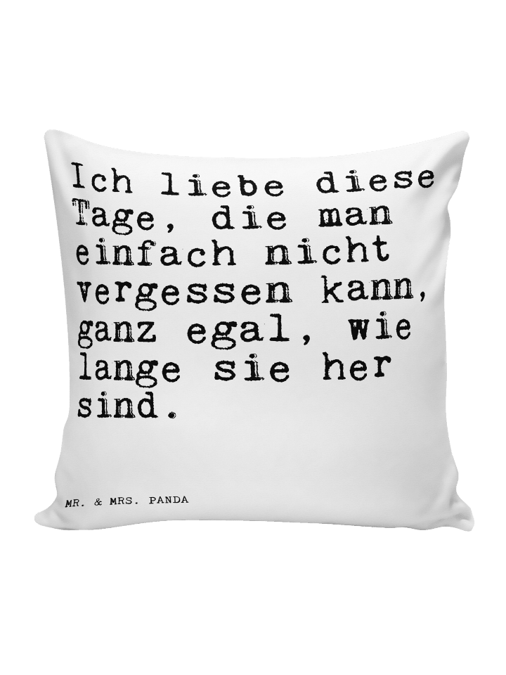 Kissen Ich liebe diese Tage,... mit Spruch in Weiß