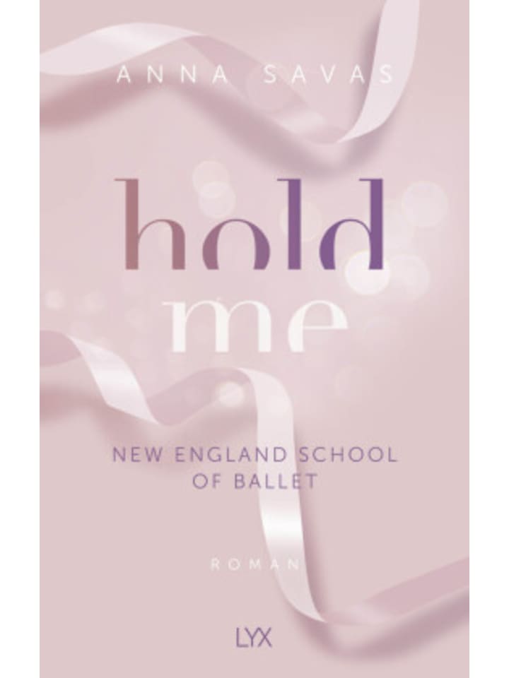 Buch - Hold Me - New England School of Ballet