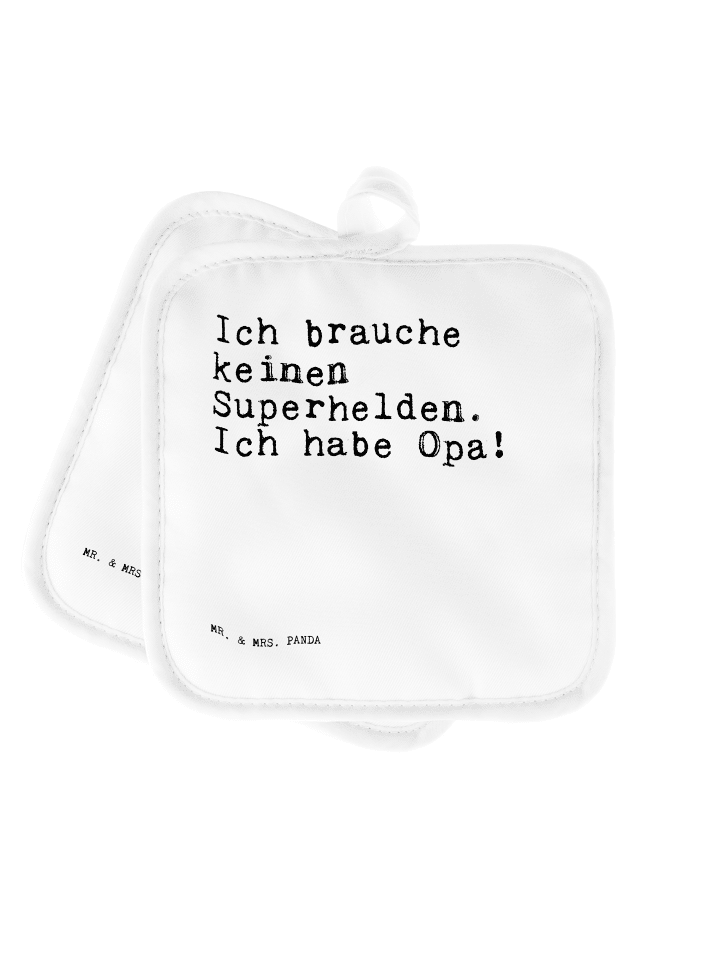 Topflappen Ich brauche keinen Superhelden.... m... in Weiß