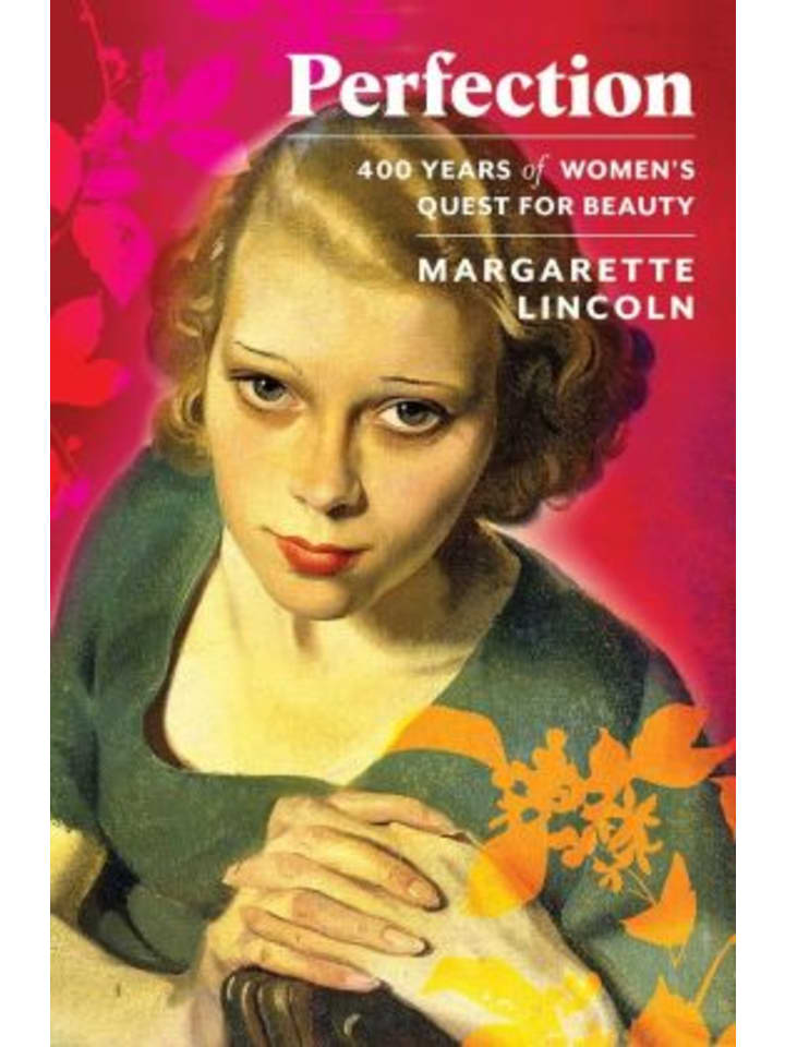 Buch - Perfection: 400 Years of Women's Quest for Beauty