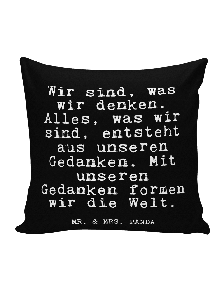 Dekokissen Wir sind, was wir... mit Spruch in Schwarz