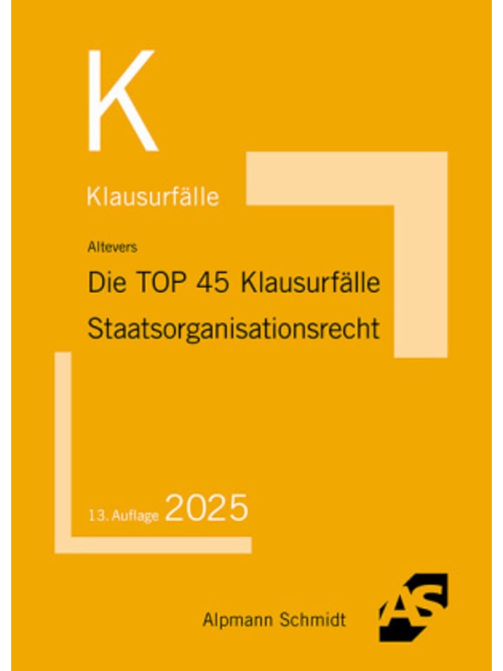 Buch - Die TOP 45 Klausurfälle Staatsorganisationsrecht