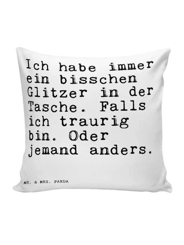 Kissen Ich habe immer ein... mit Spruch in Weiß