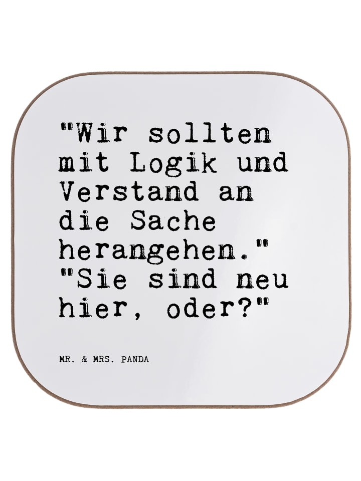 Tassenuntersetzer "Wir sollten mit Logik... mit... in Weiß