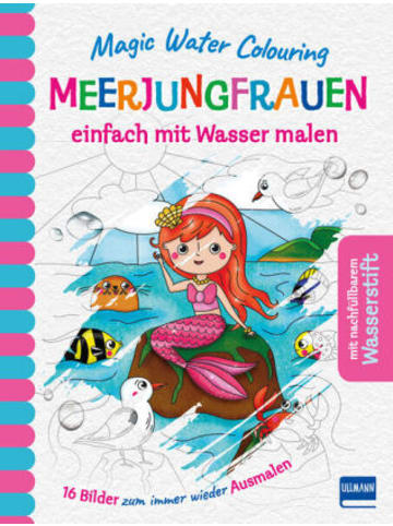 Ullmann Medien Papeterie/PBS - Magic Water Colouring - Meerjungfrauen