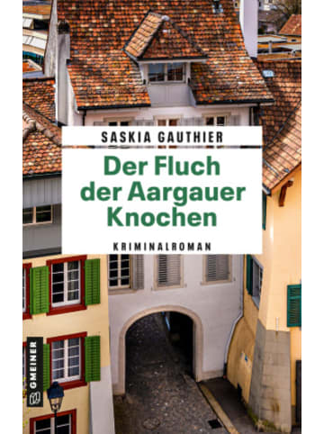 Gmeiner-Verlag Buch - Der Fluch der Aargauer Knochen