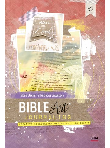 SCM R. Brockhaus Bible Art Journaling | Kreative Bibelseiten gestalten - so geht's