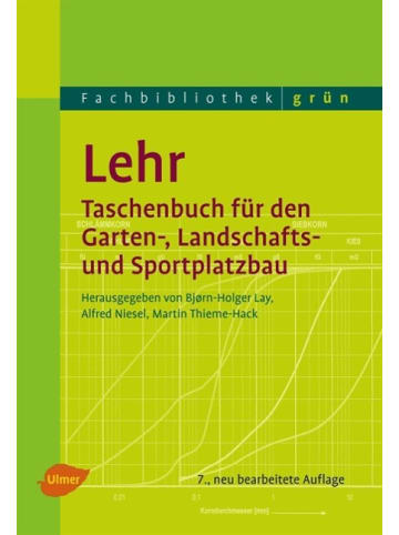 Ulmer Lehr - Taschenbuch für den Garten-, Landschafts- und Sportplatzbau