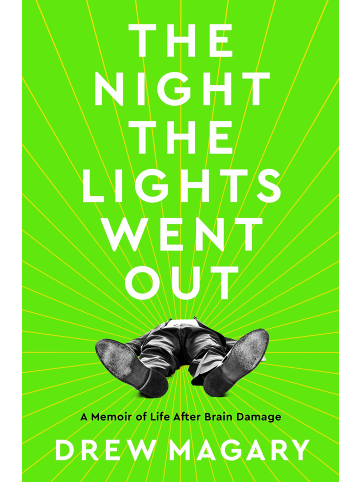 Sonstige Verlage Sachbuch - The Night the Lights Went Out: A Memoir of Life After Brain Damage