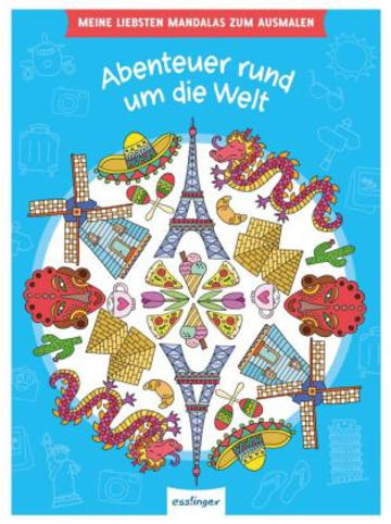 Esslinger Papeterie/PBS - Meine liebsten Mandalas zum Ausmalen: Abenteuer rund um die Wel