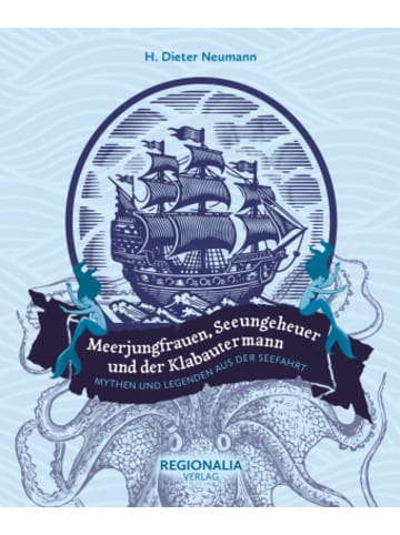 Regionalia Verlag Buch - Meerjungfrauen, Seeungeheuer und der Klabautermann