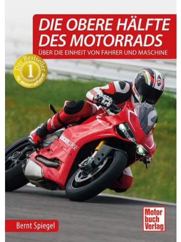 Motorbuch Verlag Die obere Hälfte des Motorrads