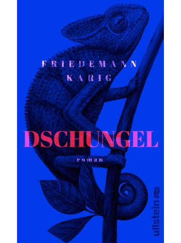 Ullstein Taschenbuchverlag Dschungel | Roman | Eine atemberaubende Geschichte über das Verschwinden, die...