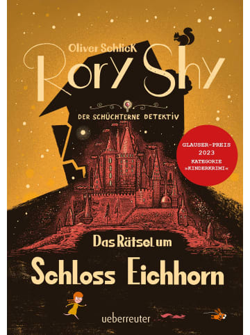 ueberreuter Rory Shy, der schüchterne Detektiv - Das Rätsel um Schloss Eichhorn:...