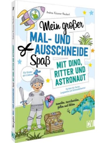 Christophorus Buch - Mein großer Mal- und Ausschneidespaß mit Dino, Ritter und As