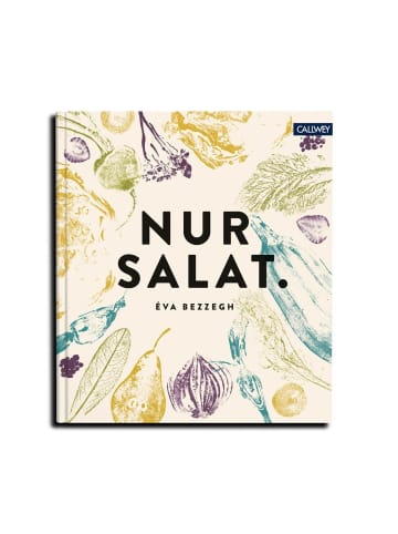 Callwey Nur Salat. | Rezepte für 12 Monate