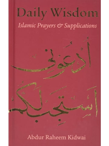 Sonstige Verlage Sachbuch - Daily Wisdom: Islamic Prayers and Supplications